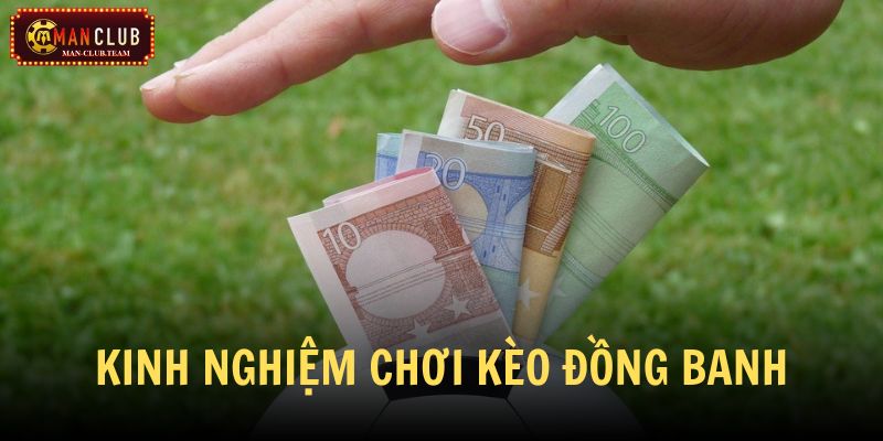 Trang bị kinh nghiệm cược kèo đồng banh dễ thắng nhé! Trang bị kinh nghiệm cược kèo đồng banh dễ thắng nhé!