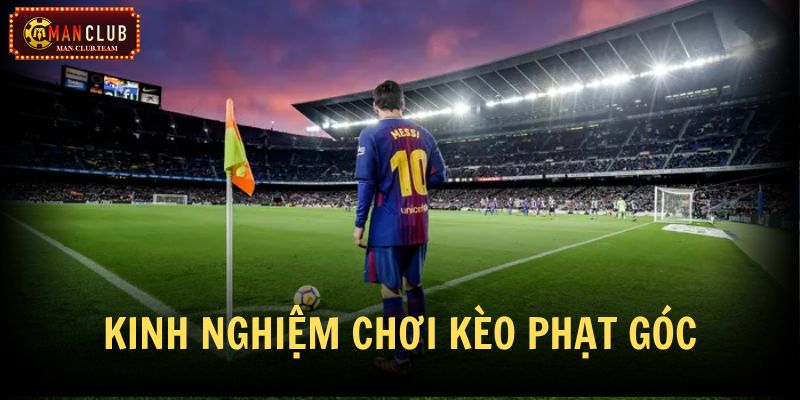 kèo phạt góc là gì Kèo phạt góc là gì được biết đến với nhiều dạng cược khác nhau