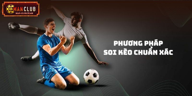 Kinh nghiệm soi kèo bóng đá Bật mí kinh nghiệm soi kèo bóng đá hiệu quả cho bạn