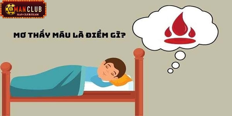 Nằm mơ thấy máu Nằm mơ thấy máu bản thấy thấy bị chảy máu mũi có điềm báo gì đáng lo ngại không?
